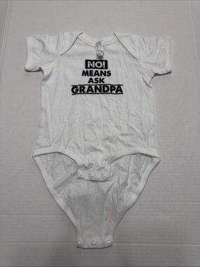 Rabbit Skins White One-Piece Bodysuit with Black "No! Means Ask Grandpa" Print